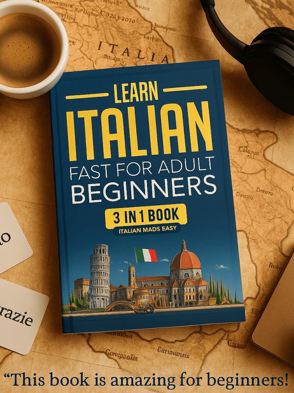 Learn Italian Fast for Adult Beginners: 3-in-1&nbsp;Workbook